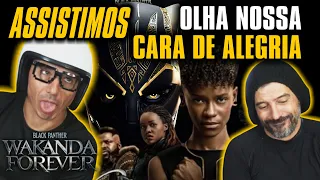 ASSISTIMOS Pantera Negra 2 e olha NOSSA CARA DE ALEGRIA -  Wakanda Para Sempre  #blackpanther2