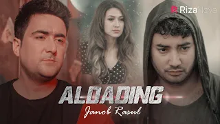 Janob Rasul - Aldading | Жаноб Расул - Алдадинг