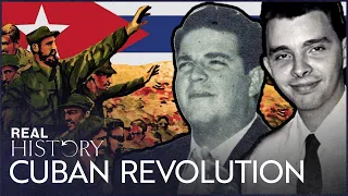 The Forgotten Architects Of The Cuban Revolution | Cuba: The Forgotten Revolution | Real History