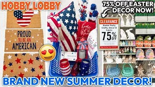 2023 HOBBY LOBBY SUMMER DECOR 😍🇺🇸 | 4th Of July Decor | 75% OFF Clearance Easter Decorations!