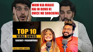 TOP 10 ( Sachet Parampara) SONGS AFGHAN REACTION!|(@AFGHAN REACTors)