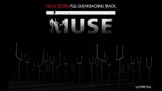 Muse - New Born - Full Guitar Backing Track (HD 1080p)