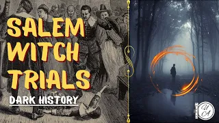 Exploring the dark history of the Salem Witch Trials: A deep dive into the mysterious events.