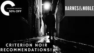 CRITERION COLLECTION FILM NOIR RECOMMENDATIONS! | Barnes & Noble 50% Off Criterion Sale! |