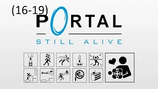 Portal: Still Alive: Test Chambers 16-19 *[4/5]