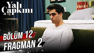 Yalı Çapkını 12. Bölüm 2. Fragman