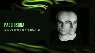 Paco Osuna @ Sunwaves festival 2022