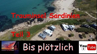 Mit dem Wohnmobil zur Trauminsel Sardinien -Teil 3