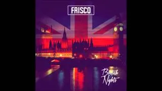 Frisco - Playing With Fire feat Life White