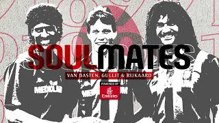 Soulmates | Rijkaard, van Basten & Gullit