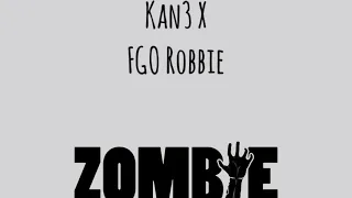 ZOMBIE - Kan3 X FGO Robbie