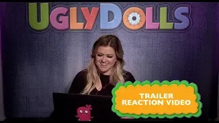 Kelly Clarkson Reacts to UglyDolls Trailer | Own It Now on Digital HD, Blu-Ray & DVD