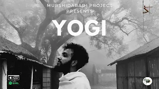 YOGI - Murshidabadi Project | Music By ARNOB | Nilanjan Bandyopadhyay | Santiniketan | 2020 RELEASE