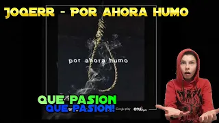 Reaccion a Joqerr - Por ahora humo / Diego Dolphin