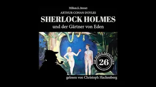 Sherlock Holmes und der Gärtner von Eden (Die neuen Abenteuer, Folge 26) - Christoph Hackenberg