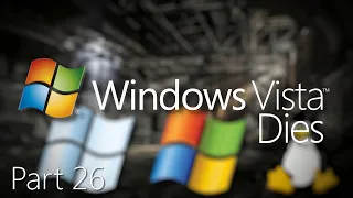 Windows Vista Dies Part 26 Remastered - Rocky Road