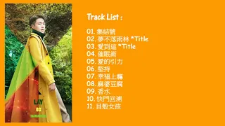 [FULL ALBUM] LAY (레이) (Zhang Yixing (张艺兴)) - NAMANANA (Chinese Ver.)