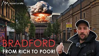 Bradford - From Rich to Poor!