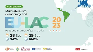 DAY 1 (PART 2): Multilateralism, democracy and EU-LAC relations in times of permacrisis