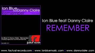 Ion Blue feat Danny Claire - Remember (Original Mix)