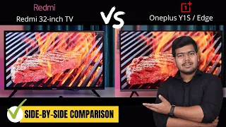 Oneplus Y1S / Edge VS Redmi 32-inch Side-by-side comparison 🔥 | Best 32-inch tv 2022 #Redmitv