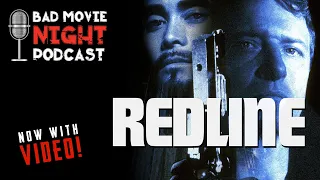 Redline (1997) - Bad Movie Night VIDEO Podcast