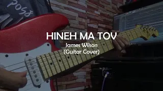 James Wilson - Hineh Ma Tov (Guitar Cover)