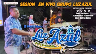 GRUPO LUZ AZUL DE TLAQUILTZINAPA GRO. SESION  EN VIVO 2024  TLAQUILTZINAPA MPIO. DE TLAPA GUERRERO