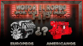 ¿Por qué los camiones europeos tienes más caballos de fuerza y los motores americanos no?