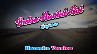 Broken Hearted Girl Beyonce (karaoke version)