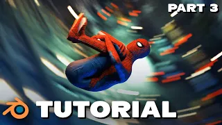 Creating a Spider-Man Scene in Blender (PART 3)