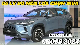 ✅5 lý do nên lựa chọn Toyota Corolla Cross 2024 phiên bản nâng cấp thế hệ mới