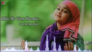 Mile ho tum humko cover by yumna yajin // by Filmy official//