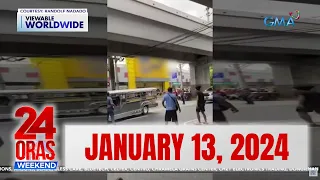 24 Oras Weekend Express: January 13, 2024 [HD]