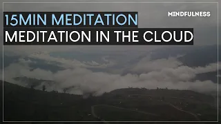 15MIN MEDITATION MUSIC IN THE CLOUDY MOUNTAIN MACHU PICCHU | Meditation | Mindfulness | 15MIN | ASMR