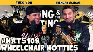 Wheelchair Hotties | King and the Sting w/ Theo Von & Brendan Schaub #108