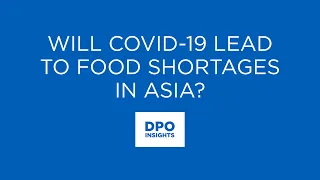 Will COVID-19 Lead To Food Shortages In Asia?
