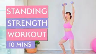 Standing Strength Workout | 10 Mins | Weights Optional | At Home Workout | Osteoporosis Friendly
