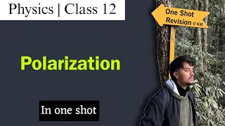 Polarization in One Shot | Class 12 Physics NEB | Nepali ScienceGuru