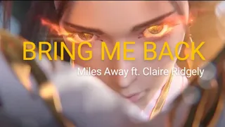 Miles Away - Bring me back (ft. Claire) || Animation Video clip