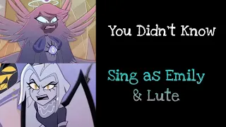 "You Didn't Know" but you're Emily & Lute!