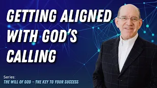 Getting Aligned With Gods Calling — Rick Renner