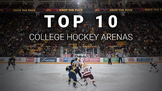 Top 10 College Hockey Arenas