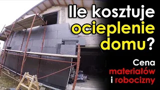 Ile kosztuje ocieplenie domu? Cena ocieplenia za 1m2 robocizna. Cena ocieplania domu, elewacja 200m2