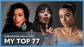 Eurovision 2023 & 2022 - My Top 77