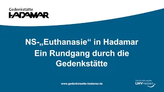 NS-„Euthanasie“ in Hadamar – Ein Rundgang durch die Gedenkstätte