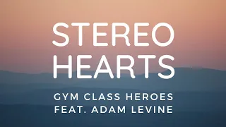 Gym Class Heroes: Stereo Hearts ft. Adam Levine (Lyric Video)