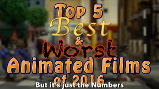 Top 5 Best and Worst Animated Films of 2016 but it’s just the Numbers