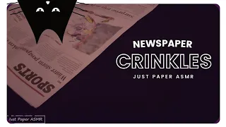 💟 ASMR Newspaper Crinkles - Water Damaged Newspaper ▪︎ Sleep, Study & Relaxation ▪︎ No Talking