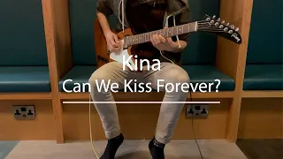 Can We Kiss Forever? - Kina (Guitar Cover)